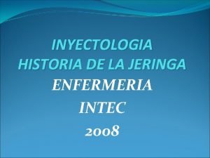 Historia de la inyectologia