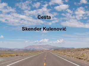 Cesta analiza skender kulenovic