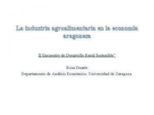 La industria agroalimentaria en la economa aragonesa II