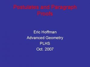 Postulates and paragraph proofs