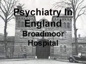 Broadmoor hospital inmates