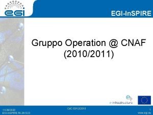 EGIIn SPIRE Gruppo Operation CNAF 20102011 11262020 EGIIn