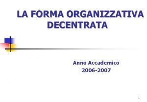 Struttura divisionale accentrata e decentrata