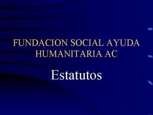 Estatutos de fundaciones de ayuda social