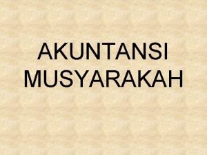 AKUNTANSI MUSYARAKAH DEFINISI PERNYATAAN STANDAR AKUNTANSI KEUANGAN NO