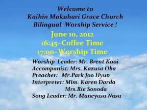 Welcome to Kaihin Makuhari Grace Church Bilingual Worship