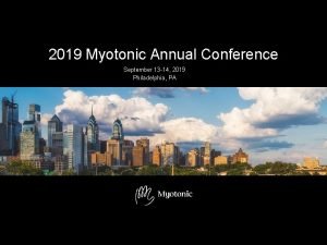 2019 Myotonic Annual Conference September 13 14 2019