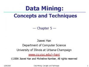 Data Mining Concepts and Techniques Chapter 5 Jiawei