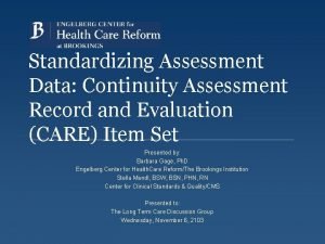 Continuity assessment record and evaluation