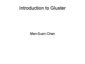 Gluster architecture