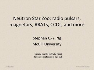 Neutron Star Zoo radio pulsars magnetars RRATs CCOs