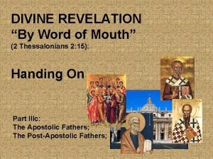 DIVINE REVELATION By Word of Mouth 2 Thessalonians