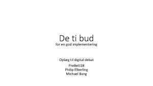 De ti bud for en god implementering Oplg