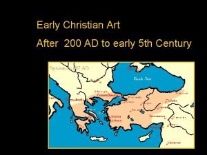 Early Christian Art After 200 AD to early