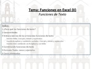 Tema Funciones en Excel II Funciones de Texto