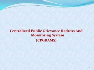 Centralized public grievance redress & monitoring system