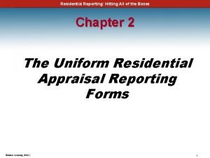 Residential Reporting Hitting All of the Bases Chapter