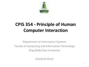 CPIS 354 Principle of Human Computer Interaction Department