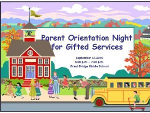 Parent Orientation Night for Gifted Services September 13