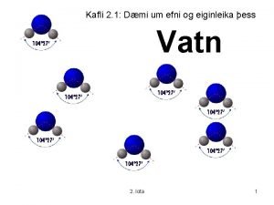 Kafli 2 1 Dmi um efni og eiginleika