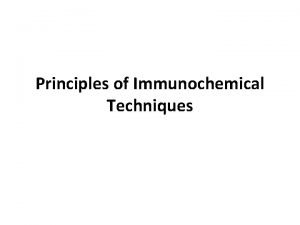 Principles of immuno chemical reactions