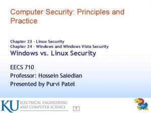 Computer Security Principles and Practice Chapter 23 Linux