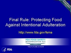 Final Rule Protecting Food Against Intentional Adulteration http