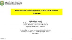 Sustainable Development Goals and Islamic Finance Abdul Ghafar