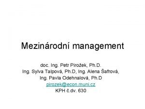 Mezinrodn management doc Ing Petr Piroek Ph D