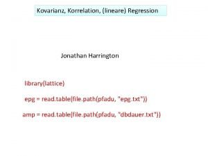 Kovarianz Korrelation lineare Regression Jonathan Harrington librarylattice epg