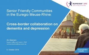 Senior Friendly Communities in the Euregio MeuseRhine Crossborder