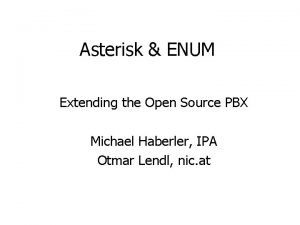 Asterisk open source pbx