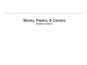 Money Papers Careers Benjamin Graham Plan for Today