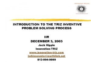 INNOVATIONTRIZ INC INTRODUCTION TO THE TRIZ INVENTIVE PROBLEM