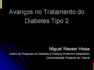 Avanos no Tratamento do Diabetes Tipo 2 Miguel