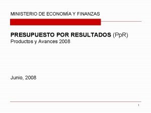 MINISTERIO DE ECONOMA Y FINANZAS PRESUPUESTO POR RESULTADOS