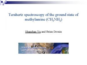 Terahertz spectroscopy of the ground state of methylamine