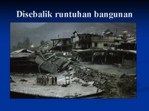 Disebalik runtuhan bangunan Apa jua pekerjaan Situasi peperangan