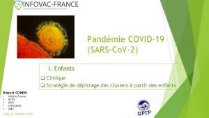 Pandmie COVID 19 SARSCo V2 I Enfants q