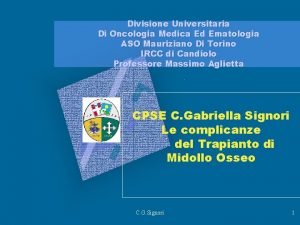 Divisione Universitaria Di Oncologia Medica Ed Ematologia ASO