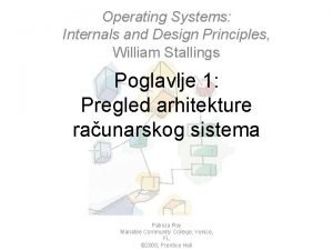 Operating Systems Internals and Design Principles William Stallings