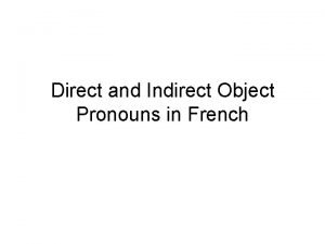 Direct and indirect object