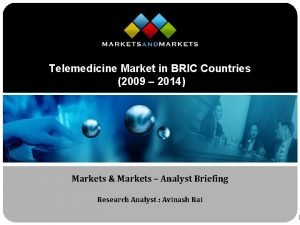 Bric telemedicine market