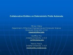 Collaboration Entities on Deterministic Finite Automata Minjun Wang