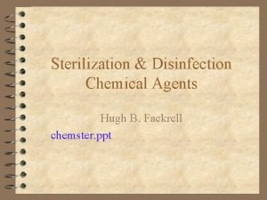 Sterilization and disinfection