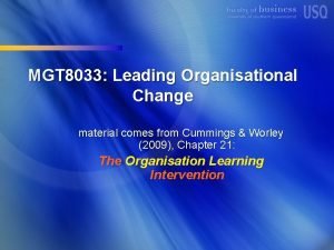 MGT 8033 Leading Organisational Change material comes from