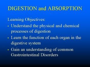 Objectives of absorption