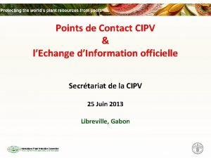 Points de Contact CIPV lEchange dInformation officielle Secrtariat