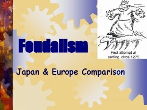 Feudalism Japan Europe Comparison Heian Japan The Emperor