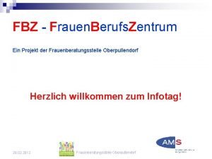 FBZ Frauen Berufs Zentrum Ein Projekt der Frauenberatungsstelle